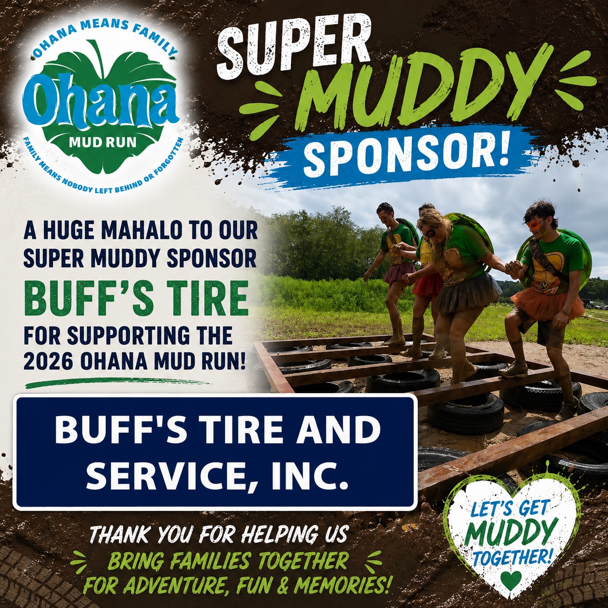 A huge mahalo to our Super Muddy Sponsor Buff's Tire! Looks like we will be bringing back the tire brigade this year 🤩
Buff’s Tire & Service, Inc.
(828) 437-3547
1211 Burkemont Avenue
Morganton, NC 28655
Family owned and operated since 1952. Buff's Tire and Service Inc. in Morganton, North Carolina offers all the auto repair services and tires you need. Service driven. Family owned.
www.bufftire.com