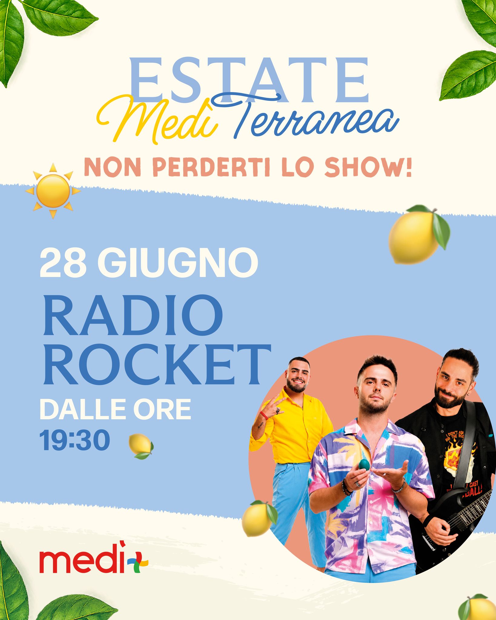 🚀 L'energia e la simpatia dei Radio Rocket stanno per atterrare al Medì! 🎸🎵
Il secondo appuntamento di Estate MediTerranea si accende il 28 giugno con il trio più dinamico, folle e musicale del momento. Sketch comici, musica dal vivo e un ritmo travolgente che vi farà cantare e divertire dal primo all'ultimo minuto! 🤩🎙️
Impossibile mancare a una serata così carica di entusiasmo. Vi aspettiamo per goderci l'estate insieme!
⏰ Quando: Venerdì 28 Giugno dalle ore 19:30
📍 Dove: Centro Commerciale Medì
🎟️ Ingresso libero
Chi porti con te a fare il tifo sotto il palco? Scrivilo qui sotto! 👇
#CCMedì #EstateMediTerranea #RadioRocket #MusicaEComicità #ShowLive #Cabaret #Estate2026 #CasertaEventi #DivertimentoInFamiglia