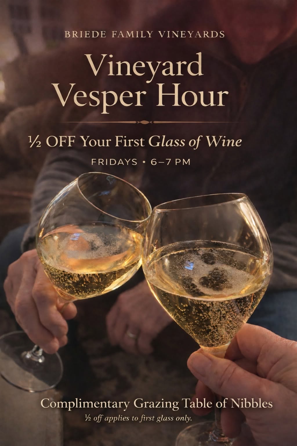 Join us for Briede Family Vineyards Vesper Hour, an inviting way to unwind as the evening begins. Tonight from 6:00–7:00 PM and enjoy half off your first glass of wine, the perfect opportunity to relax with a favorite vintage or discover something new.