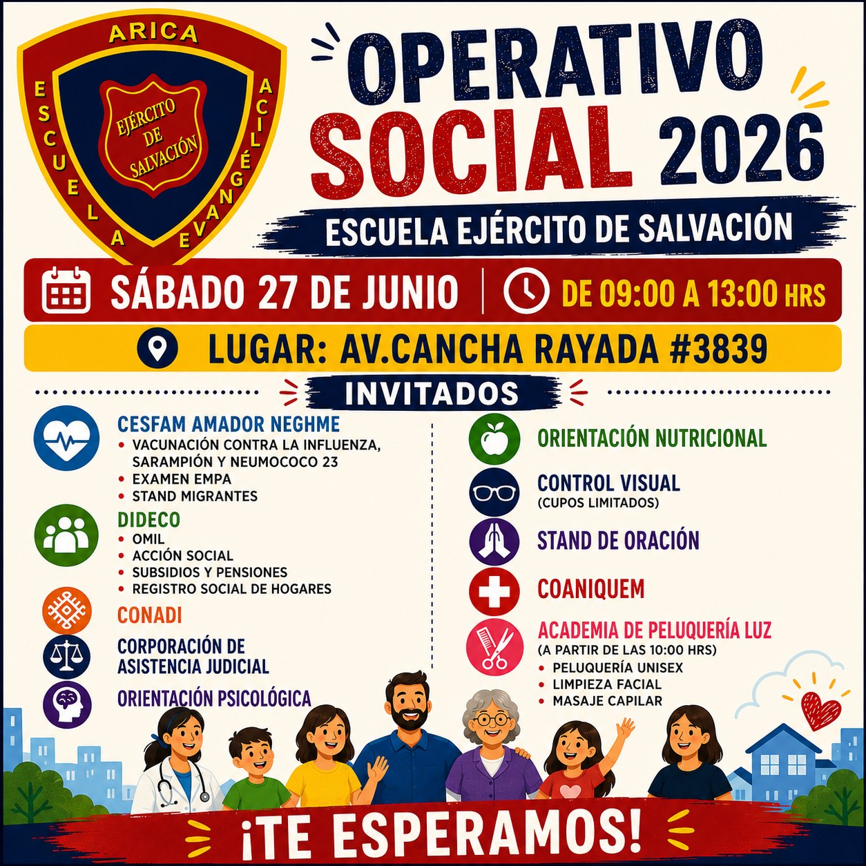 ✨ 𝐎𝐏𝐄𝐑𝐀𝐓𝐈𝐕𝐎 𝐒𝐎𝐂𝐈𝐀𝐋 ✨
Estimada comunidad, como es tradición de todos los años, y conmemorando nuestro aniversario N°41 de nuestra Escuela Ejército de Salvación, es que los invitamos cordialmente a participar de nuestro Operativo Social 2026, el cual se realizará el sábado 27 de junio de 09:00 a 13:00 hrs, en las dependencias de nuestro establecimiento. Será abierto a toda la comunidad.
¡Los esperamos!