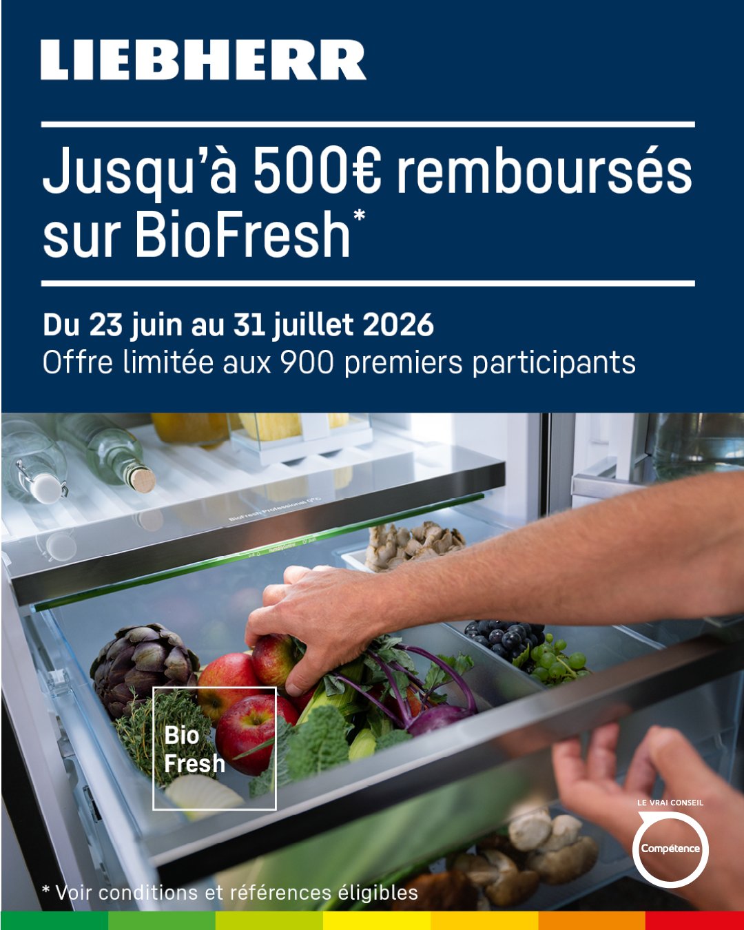 🥦❄️ Préservez la fraîcheur de vos aliments plus longtemps !
Du 23 juin au 31 juillet 2026, profitez d’une offre exceptionnelle sur une sélection d’appareils LIEBHERR équipés de la technologie BioFresh® ✨
Grâce à des conditions de conservation optimales, vos fruits, légumes, viandes, poissons et produits laitiers conservent leur fraîcheur, leurs saveurs et leurs qualités plus longtemps 🍎🥬
💶 Jusqu’à 500 € remboursés* sur les modèles éligibles !
⚠️ Offre limitée aux 900 premiers participants.
👉 Rendez-vous dans vos magasins Compétence pour découvrir les produits concernés et bénéficier de l’offre.
#MagasinsCompétence #Liebherr #BioFresh #Conservation #Réfrigérateur #GammeFroid #Électroménager #Cuisine #OffreDeRemboursement #LeVraiConseil