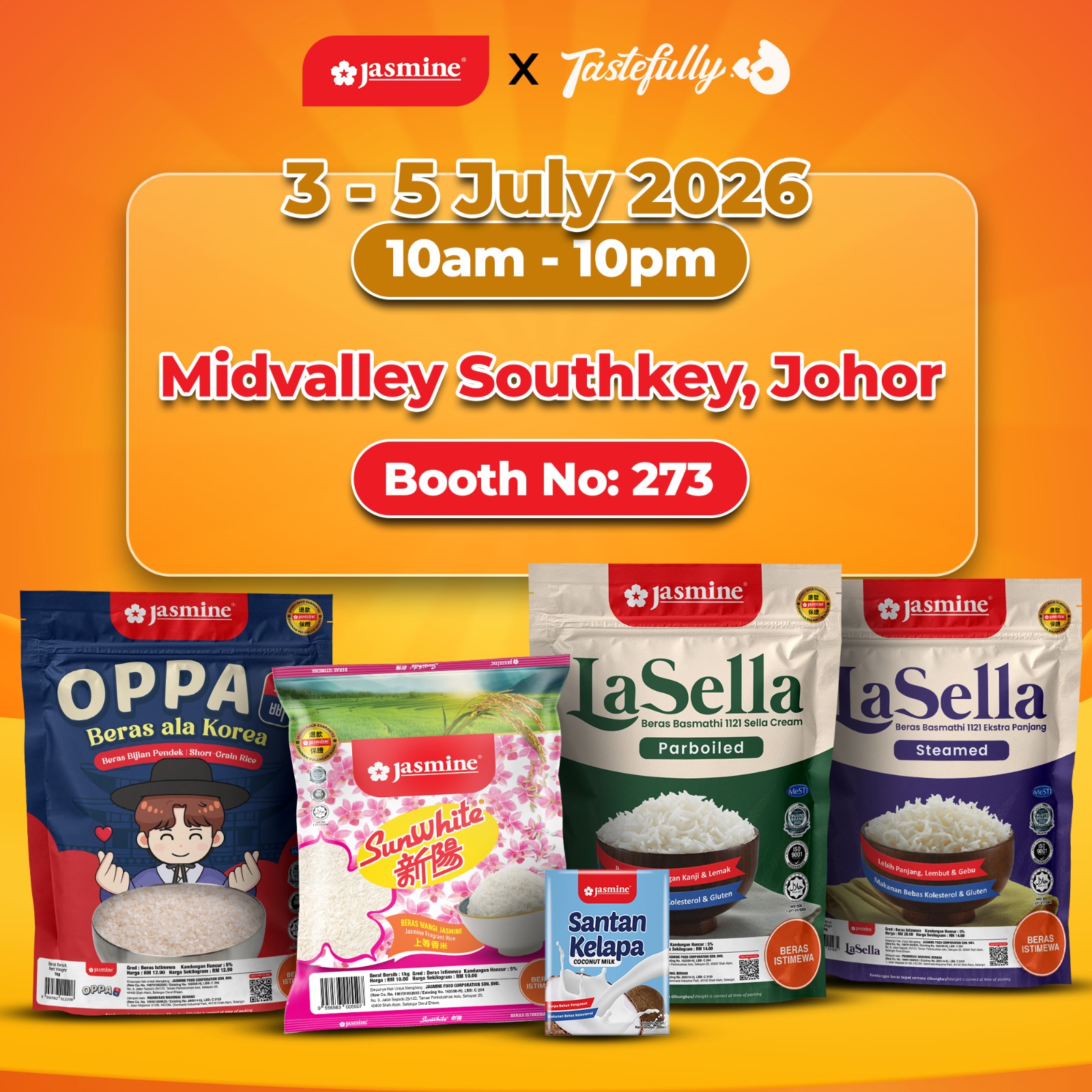 What is up Johor Peeps!
Tastefully Food Expo is here! ✨ Come and visit our booth (No.273) starting from 3 - 5 July 2026 at Mid Valley Southkey, Johor! Starting from 10 AM to 10 PM 🍚 Lots of promo going on at our booth! 🛍️
Make sure to catch us here:
🗓️ 3 - 5 July 2026
⏰ 10:00 AM - 10:00 PM
📍 Midvalley Southkey, Johor
🎪 Booth No: 273
Don’t miss out on this! See you guys over the weekend 😉
#JasmineFoodMY
#PilihanMuktamadAnda
#BERNAS