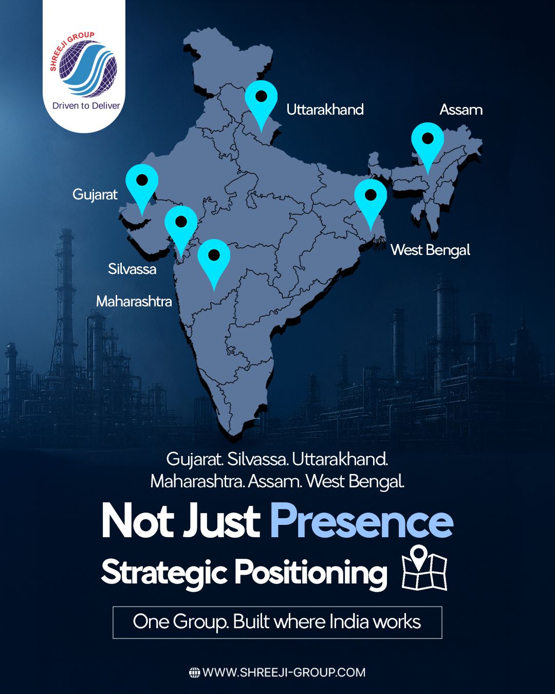From Gujarat to Assam, our presence is built around key industrial regions, helping us stay connected, responsive, and ready to serve. One strong network, multiple strategic locations, and a commitment to keeping businesses moving forward across India.
- - - - -
Website: www.shreeji-group.com
Mobile: +91 9719912323.
Email: marketing@shreeji-group.com
- - - - -
#ShreejiGroup #DrivenToDeliver #IndustrialSolutions #PanIndiaPresence #StrategicGrowth