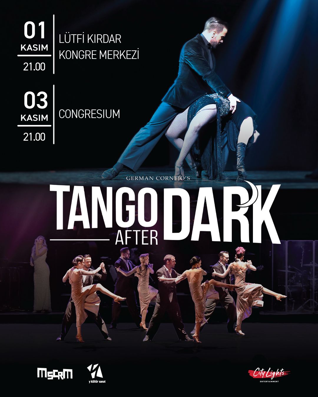 Passion. Elegance. Seduction.
This November, the internationally acclaimed Tango After Dark arrives in Turkey for two unforgettable evenings of
breathtaking dance and live music.
Led by world-renowned tango superstar @germancornejodc , this spectacular production brings together the intensity
of Argentine tango, stunning choreography, and extraordinary musicians in a show that has captivated audiences
around the world.
Experience a night where every step tells a story, every note ignites emotion, and every moment celebrates the
timeless spirit of tango.
📍 Istanbul
🗓 November 1
🏛 Lütfi Kırdar Congress Center
📍 Ankara
🗓 November 3
🏛 Congresium
https://www.biletix.com/performance/5MY20/001/TURKIYE/en
An unforgettable journey into the heart of Buenos Aires and discover why Tango After Dark is considered one of the
most exciting tango productions touring the world today.
#TangoAfterDark #GermanCornejo #Tango #ArgentineTango #LivePerformance #DanceShow #IstanbulEvents
#AnkaraEvents #TurkeyEvents #PerformingArts #DanceLovers #WorldTour #BuenosAires #LiveMusic
#TheatreLovers #CulturalEvents #ArtThatMoves #CityLightsOnTour #CurtainCallMagic #ElegantSpectacle