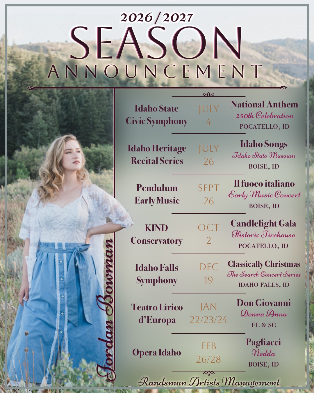 ✨ 26/27 Season Announcement ✨
Thank you to Randsman Artists Management, "Voice Whisperer" Andrea DelGiudice, and all the family and friends who have supported this giant leap forward! You can find more details about my performances on my website.
www.jordanbowmansoprano.com
@randsmanpeter
@delgiudice.andrea
📸: @campbell_photography_1
Design: @delightfullybrooke