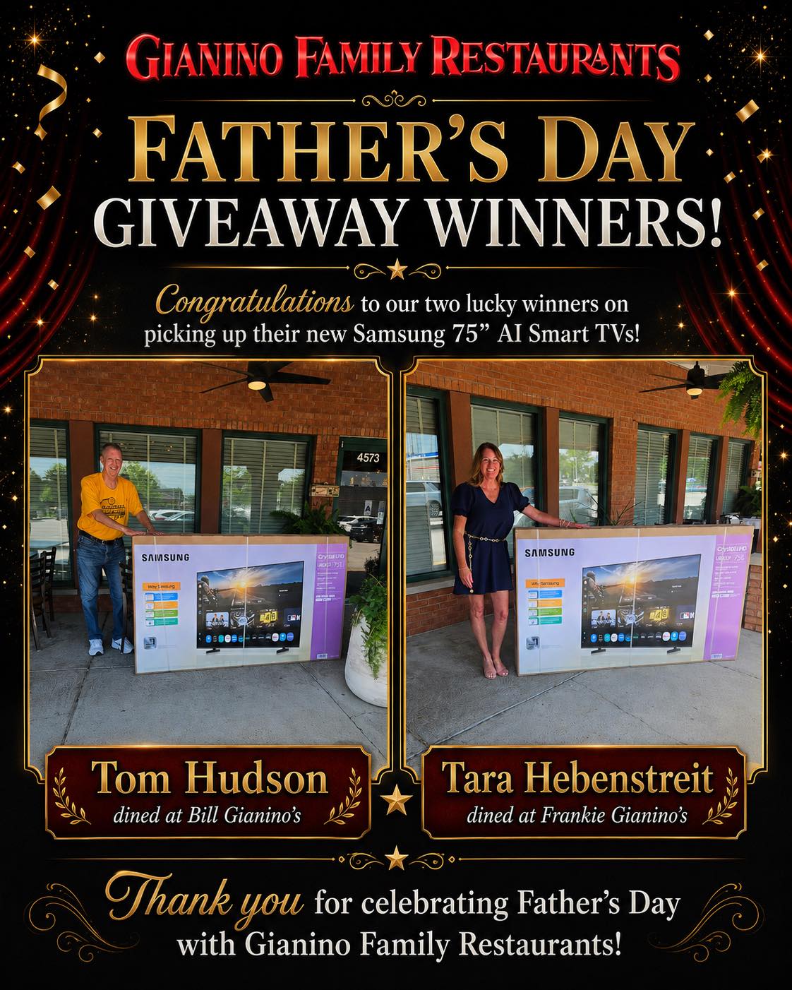 🎉 Congratulations to our Gianino Family Father’s Day Giveaway winners! 🎉
Tom Hudson, who dined at Bill Gianino’s, and Tara Hebenstreit, who dined at Frankie Gianino’s, have officially picked up their brand-new 75” Samsung AI Smart TVs! 📺
Thank you to everyone who celebrated Father’s Day with us and participated in this year’s giveaway. We truly appreciate all of our loyal guests and VIP Members!
#GianinoFamilyRestaurants #FathersDayGiveaway #GiveawayWinners #Congratulations #BillGianinos #FrankieGianinos #SamsungSmartTV #VIPMembers #StLouisRestaurants #ThankYou