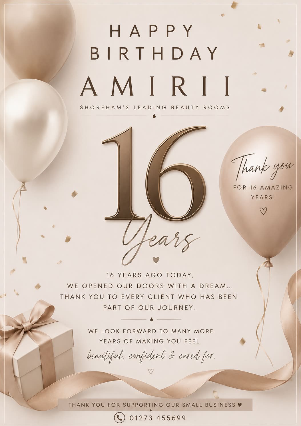 ✨ Sweet 16! ✨
Today marks 16 years since Amirii first opened its doors. 💛
What started as a dream has grown into something truly special, and we couldn’t have done it without every single client who has walked through our doors, recommended us, trusted us, and supported our small business over the years.
From our very first treatment to the thousands that have followed, it’s been an incredible journey filled with wonderful people, friendships, laughter and so many beautiful transformations.
To our amazing clients—whether you’ve been with us since day one or only recently discovered Amirii—thank you. Your loyalty and support mean more than you’ll ever know.
Here’s to celebrating 16 amazing years and to many more ahead. 🥂✨
With love,
The Amirii Team 🤍
#AmiriiBeauty #16YearsOfAmirii #ThankYou #Shoreham #SupportSmallBusiness #BeautySalon #Celebrating16Years