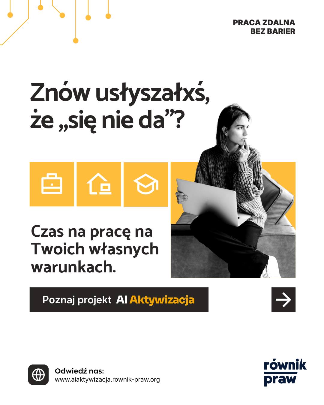 Masz wrażenie, że podczas poszukiwania pracy natykasz się ciągle na bariery, których nie możesz przekroczyć? Dotyczą Cię ograniczenia ruchowe, brak prawa jazdy, brak doświadczenia czy kwalifikacji?
Wokół sztucznej inteligencji (AI) narosło mnóstwo mitów. Część osób patrzy na nią z niepokojem. Ale spójrzmy na to z innej strony. Gdy do biur wchodził Excel też mówiono, że odbierze pracę księgowym. A co się stało? Stał się ich codziennym wsparciem, które znacznie uprościło ich codzienną pracę.
Dzisiejsza technologia to kolejny krok. AI nie zastępuje człowieka, to Twój asystent, który bierze na siebie część zadań.
Projekt „AI Aktywizacja” udowadnia, że w świecie cyfrowym fizyczne ograniczenia nie mają znaczenia. Sztuczna inteligencja może zapewnić równy start dla wszystkich. Z nami nabędziesz nowe umiejętności, nie będziesz musiałx martwić się dojazdami, będziesz pracowałx we własnym domu, na swoich zasadach.
Co dla Ciebie przygotowaliśmy?
- Szkolenie 100 % online od podstaw, dotyczące narzędzi AI, które są przyszłością na rynku pracy.
- Dopasowanie do pracodawcy – certyfikat to tylko początek, połączymy Cię ze zweryfikowaną firmą z naszej sieci partnerskiej.
- Pełne wsparcie mentora na początku Twojej drogi – po podpisaniu umowy rozpoczniesz wdrożenie do pracy zdalnej z pomocą osobistego opiekuna.
Cały program jest dla Ciebie w 100% bezpłatny – finansujemy go w całości z dotacji.
Nie odkładaj swoich marzeń na jutro. Nie słuchaj głosów, że „się nie da”. Masz potencjał, którego nie można zmarnować. Weźmy się do pracy – wspólnie.
Zgłoszenia trwają! Wejdź na nasz profil (@rownik_praw), kliknij link w bio i wypełnij krótki formularz. Zmieńmy Twoją przyszłość zawodową już teraz!
