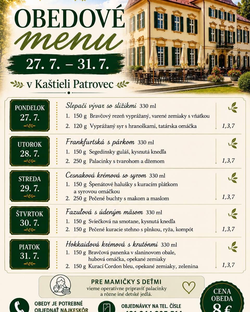 Obedové menu 27.7.-31.7. 2026 je možné objednať na tel. č. 0944 305 514 najneskôr do 7:30 v daný deň .
Tešíme sa na Vašu návštevu .