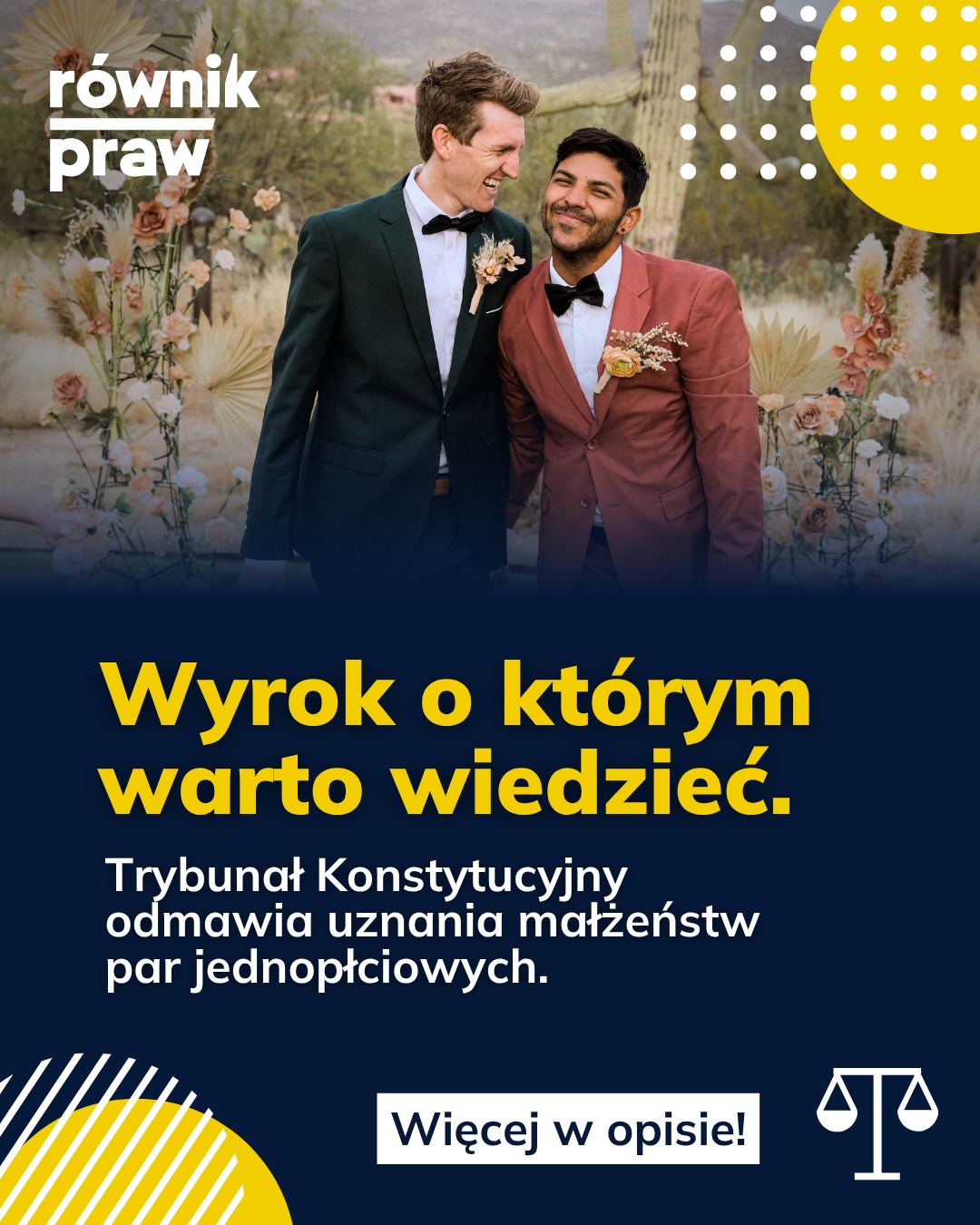 28 lipca 2026 r. Trybunał Konstytucyjny wydał ważny wyrok.
Sprawa dotyczyła wpisania do polskich rejestrów małżeństwa jednopłciowego zawartego za granicą.
Trybunał Konstytucyjny uznał, że taki wpis jest niezgodny z Konstytucją.
O co chodzi z tym wpisem?
Chodzi o tzw. transkrypcję, czyli urzędowe wpisanie do polskich rejestrów małżeństwa, które zostało legalnie zawarte w innym kraju. To nie jest nowy ślub w Polsce. To tylko urzędowe potwierdzenie małżeństwa zawartego za granicą.
Warto też pamiętać, że:
• 7 listopada 2025 r. Trybunał Sprawiedliwości Unii Europejskiej uznał, że Polska ma obowiązek uznawać takie małżeństwa.
• 17 grudnia 2025 r. ten sam Trybunał orzekł, że obecny Trybunał Konstytucyjny nie spełnia wymogów niezawisłego sądu.
Ta sprawa dotyczy prawdziwych ludzi. To pary, które wzięły ślub za granicą i po powrocie do Polski chcą, żeby ich małżeństwo było tutaj uznawane.
To nie koniec tej sprawy. Walka o uznawanie takich małżeństw w Polsce trwa nadal, a możliwe są kolejne działania prawne.