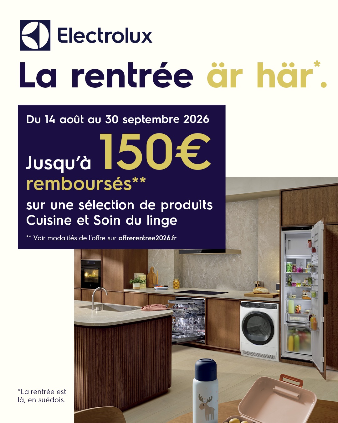 💙 Et si la rentrée était aussi l'occasion de faire des économies ?
Jusqu'au 30 septembre 2026, profitez de jusqu'à 150 € remboursés sur une sélection d'appareils Electrolux dédiés à la cuisine et au soin du linge.
Réfrigérateur, four, lave-vaisselle, lave-linge… équipez votre maison avec des appareils performants et profitez d'une offre de remboursement pour concrétiser vos projets à moindre coût.
Découvrez les produits concernés et les modalités de l'offre dans vos magasins Compétence.
https://www.magasinscompetence.fr/
#MagasinsCompétence #Electrolux #OffreDeRemboursement #ODR #Économies #Cuisine #SoinDuLinge #Électroménager #LeVraiConseil