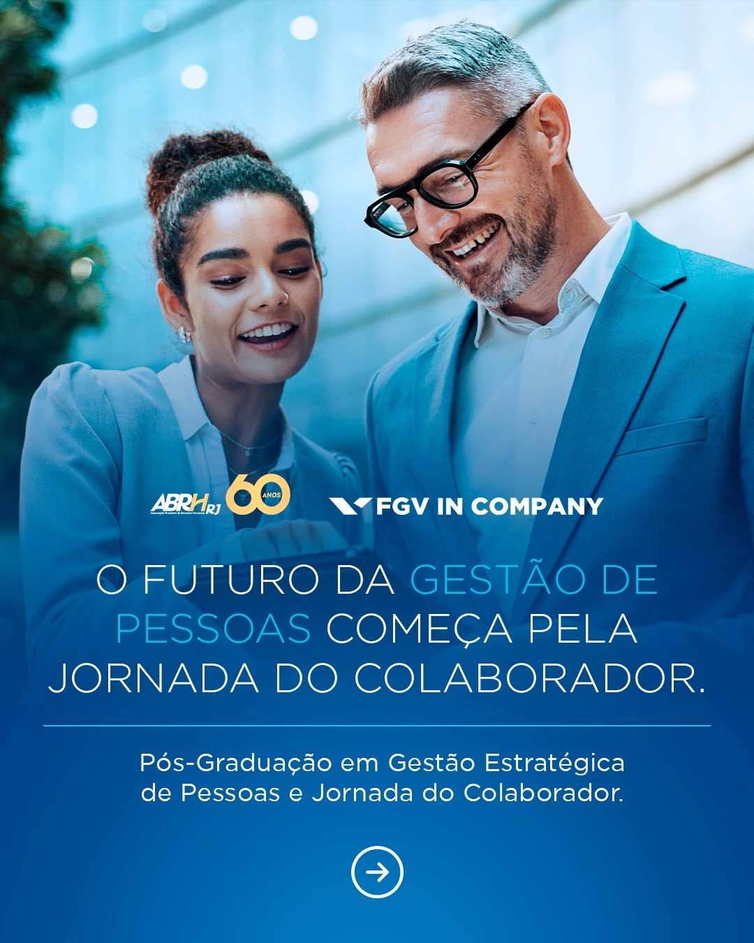 O RH do futuro começa com conhecimento estratégico.
A Pós-Graduação em Gestão Estratégica de Pessoas e Jornada do Colaborador, da FGV In Company em parceria com a ABRH-RJ, prepara líderes para enfrentar os desafios do novo mundo do trabalho.
💡 Experiência do colaborador, People Analytics, IA, ESG, liderança, diversidade e muito mais em uma formação completa e conectada às demandas do mercado.
Invista na sua evolução e lidere a transformação nas organizações.
#ABRHRJ #FGV #GestãoDePessoas #RH #PósGraduação #Liderança #PeopleAnalytics #FuturoDoTrabalho