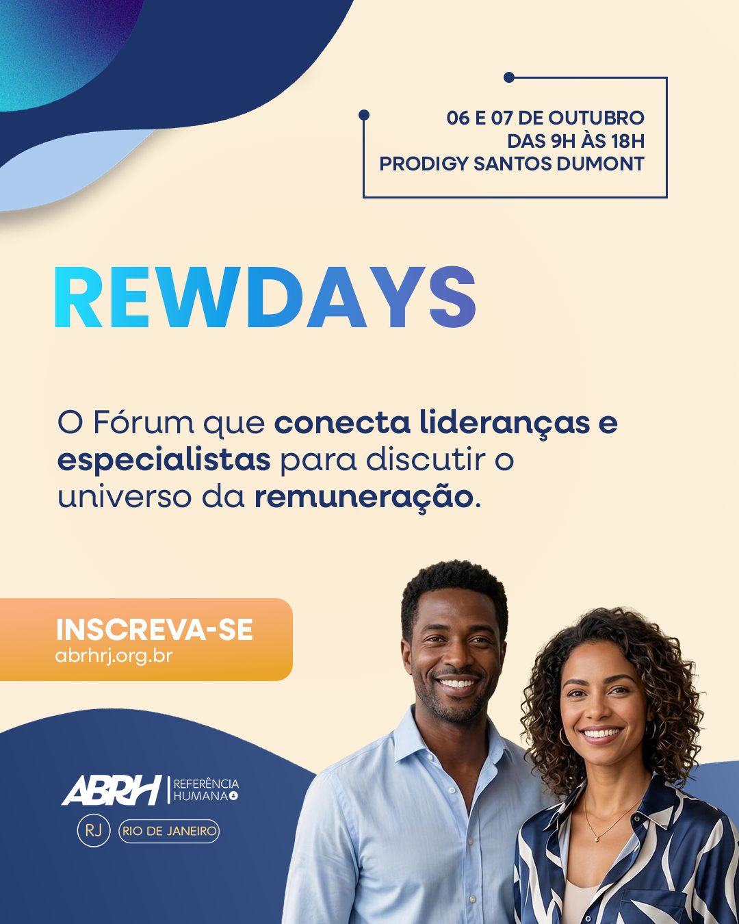 Tem conversa que amplia repertório.
Tem troca que inspira novas decisões.
E tem encontros que fazem a gente enxergar o futuro do RH de um jeito diferente.
O REWDAYS nasce para reunir pessoas que vivem, pensam e transformam a remuneração nas organizações todos os dias. Dois dias de conteúdo, conexões e discussões relevantes sobre os caminhos que estão moldando o mercado.
📍 06 e 07 de outubro
📌 Prodigy Santos Dumont
As inscrições já estão abertas em abrhrj.org.br
#REWDAYS #Remuneração #RH #GestãoDePessoas #People