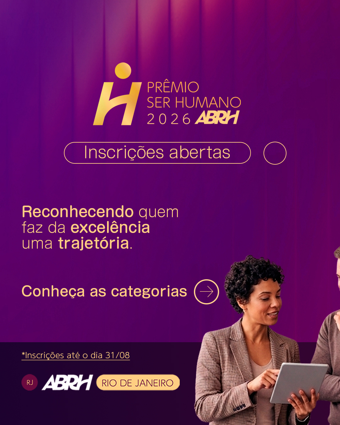Qual é a categoria da sua trajetória de sucesso? 🌟O Prêmio Ser Humano 2026 da ABRH-RJ está com inscrições abertas e quer reconhecer quem faz a diferença na gestão de pessoas no Rio de Janeiro!Arraste para o lado e confira as categorias deste ano:
🔹 Pequena Empresa
🔹 Média Empresa
🔹 Grande Empresa
🔹 Serviço Público e Organização do Terceiro Setor
🔹 Jovem
Se o seu projeto foca na valorização do ser humano e na busca pela excelência, o palco é seu! 🎤✨
⚠️ MARQUE NA AGENDA: Você tem até o dia 31/08 para garantir a inscrição. O tempo voa, e o reconhecimento do seu time não pode esperar!
Confira o regulamento e inscreva-se agora pelo link:
🔗 https://www.premioserhumanorj.com.br/regulamento (Link na Bio! 📲)
#RH #ABRHRJ #PremioSerHumano #Excelência #GestãoDePessoas #RJ #Inovação #Carreira #EmpresasRJ