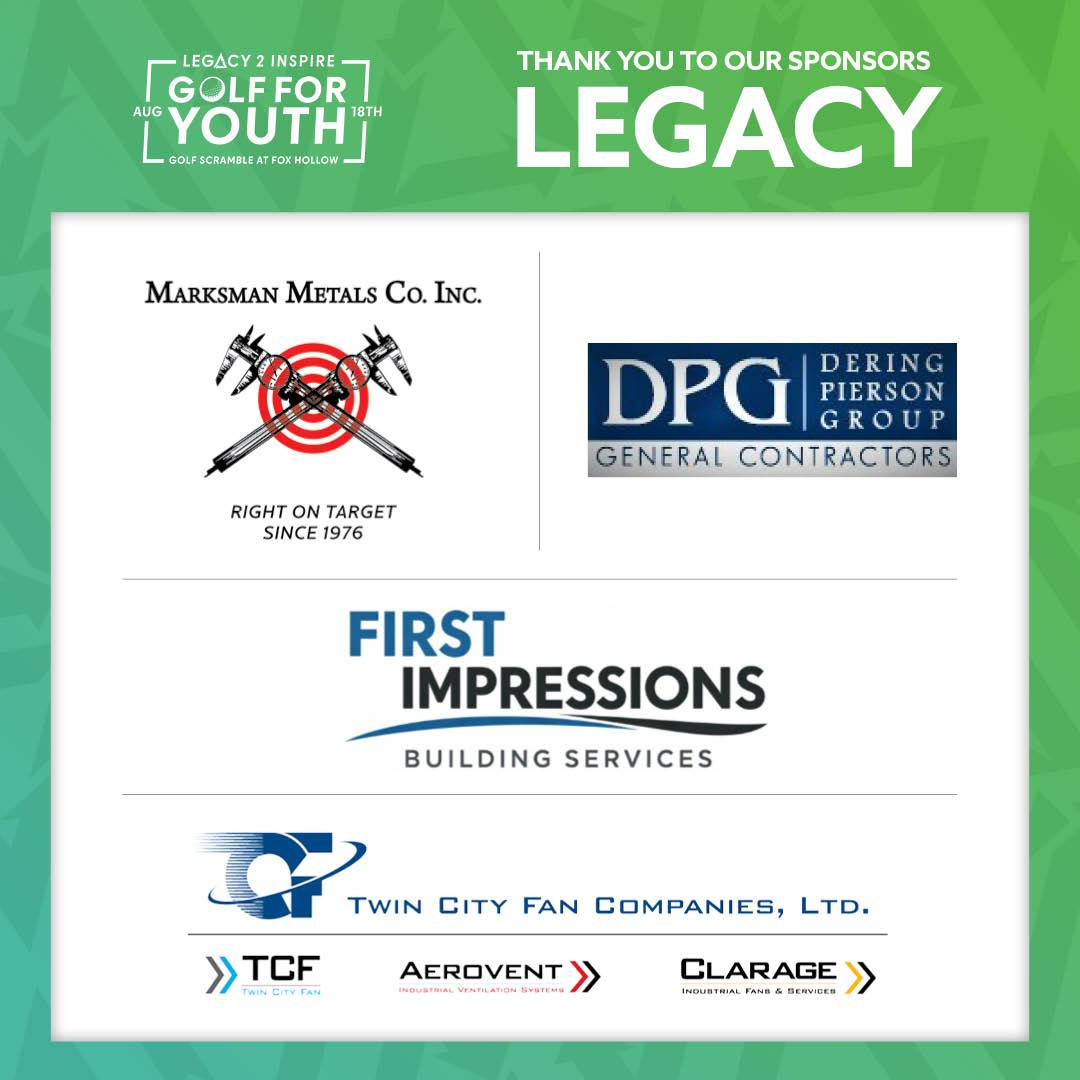 THANK YOU to all our sponsors! ⛳
⭐LEGACY
DPG
First Impressions Building Services
Twin City Fan Companies
Marksman Metals
⭐GOLD
FEI
XOXO, God
⭐SILVER
Deerwood Bank
Rachel Contracting Foundation
Virtual Bookkeeping USA
⭐BRONZE
Maxxon Corporation
B&D Plumbing
Waterstreet Funding
Cedrus Wealth Group
Commercial Realty Solutions
K-BID Online Auction
Condo Suites of Otsego
Julie Swenson
⭐CONTEST
Net Buddy
⭐LUNCH
North Country Drilling
Community partners like this make it possible for Legacy 2 Inspire to continue connecting with youth through building together and creating spaces where students feel seen, valued, and empowered.