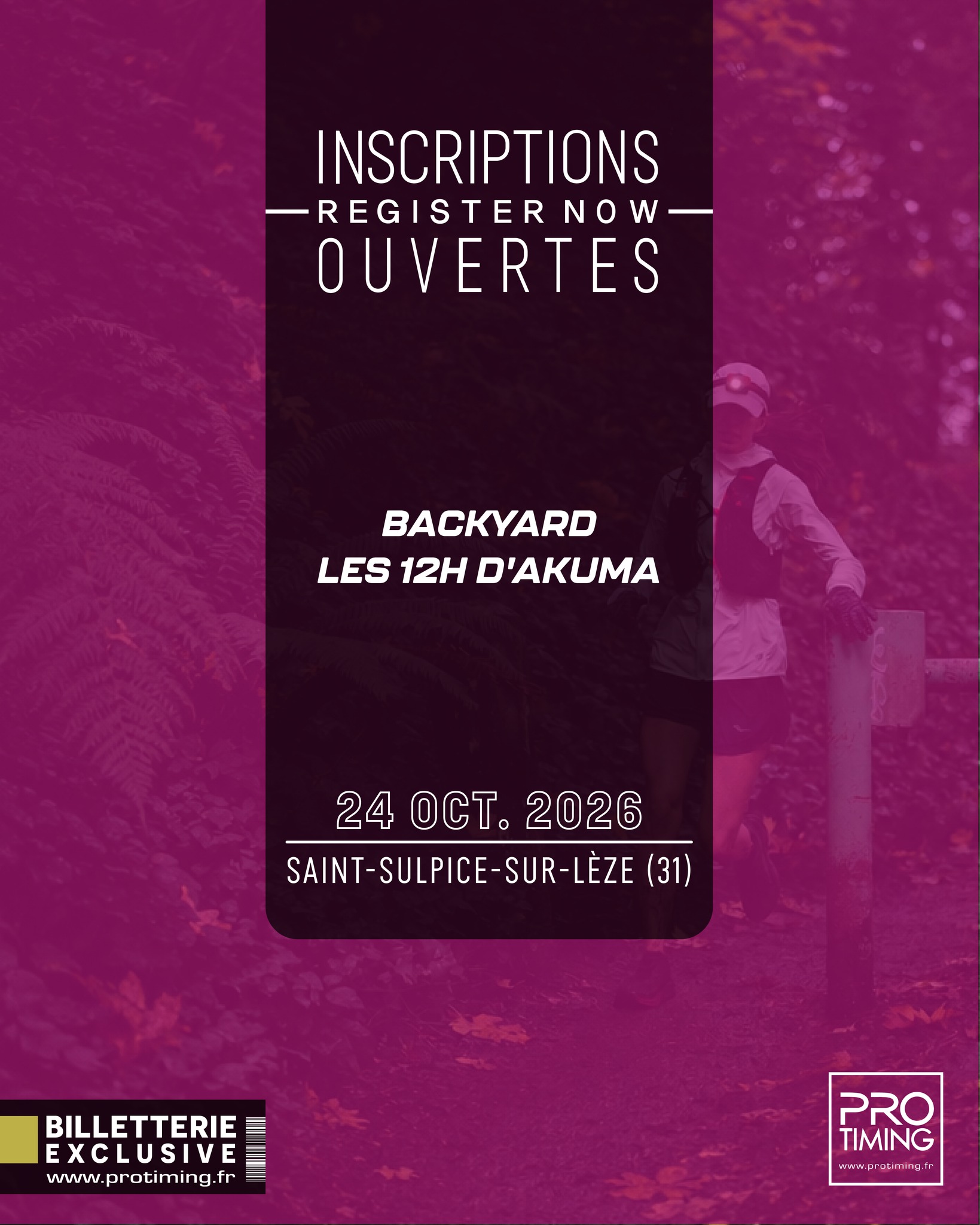 🚀 Les inscriptions sont ouvertes pour Backyard : Les 12h d'Akuma !
📅 24 octobre 2026
📍 Saint-Sulpice-sur-Lèze (31)
Prêt(e) à tester ton mental sur