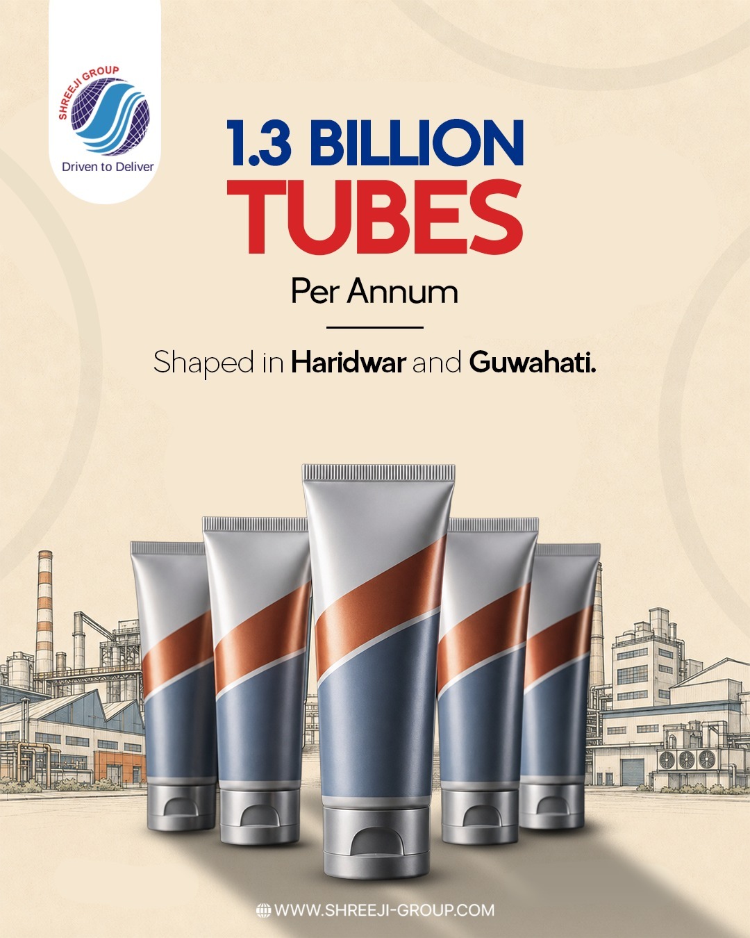 1.3 billion tubes a year, shaped with precision at our Haridwar and Guwahati facilities. That's the scale behind Shreeji Group's commitment to quality packaging. Driven to Deliver.
- - - - -
Website: www.shreeji-group.com
Mobile: +91 9719912323.
Email: marketing@shreeji-group.com
- - - - -
#ShreejiGroup #DrivenToDeliver #PackagingManufacturer #TubeManufacturing