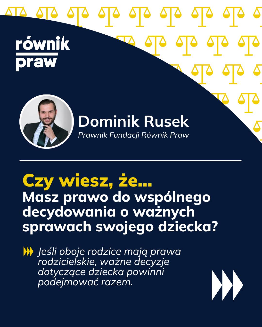 Czy ważne decyzje dotyczące dziecka rodzice powinni podejmować wspólnie?
Jeżeli oboje rodzice mają prawa rodzicielskie, ważne sprawy dotyczące dziecka powinni ustalać razem. Dotyczy to również tych decyzji, które mogą mieć większe znaczenie dla życia dziecka.
Nie zawsze jednak rodzice mają takie samo zdanie. Czasami trudno jest dojść do porozumienia, szczególnie gdy między rodzicami pojawia się konflikt.
Jeżeli rodzice nie mogą wspólnie zdecydować w ważnej sprawie dotyczącej dziecka, ostatecznie może zdecydować sąd. Przy podejmowaniu decyzji wartością nadrzędną musi być dobro dziecka.
Warto znać swoje prawa i wiedzieć, co zrobić, kiedy porozumienie między rodzicami nie jest możliwe.
To kolejny temat w naszym cyklu „Czy wiesz, że masz prawo do…”, w którym w prosty sposób przybliżamy zagadnienia z zakresu prawa rodzinnego.
Masz pytania dotyczące prawa rodzinnego? Skontaktuj się z nami. Podczas indywidualnych konsultacji wspólnie przyjrzymy się Twojej sprawie i pomożemy zabezpieczyć to, co dla Ciebie najważniejsze.