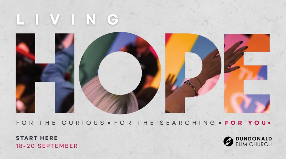Is there more to life than this?
Can we really find hope that lasts?
Come with your questions. Come as you are. Come and discover hope.
18th - 20th September
https://www.dundonaldelim.church/livinghope