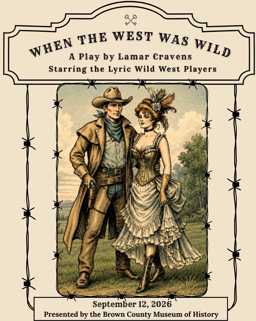 Something BIG is riding into Brownwood…
We are thrilled to announce the WORLD PREMIERE of "When the West Was Wild" by Lamar Cravens, starring the Lyric Wild West Players!
Written especially for our When the West Was Wild Gala, this original production will take audiences back to the days of frontier Brown County— where the characters were larger than life, the stories were legendary, and the West was anything but tame.
On September 12, the curtain will rise for the very first performance of When the West Was Wild.
*Please note that our tables are sold out! If you have any questions please contact Kyndall (325) 641-1926
🌵 WHEN THE WEST WAS WILD
World Premiere • September 12, 2026 • Brownwood Event Center