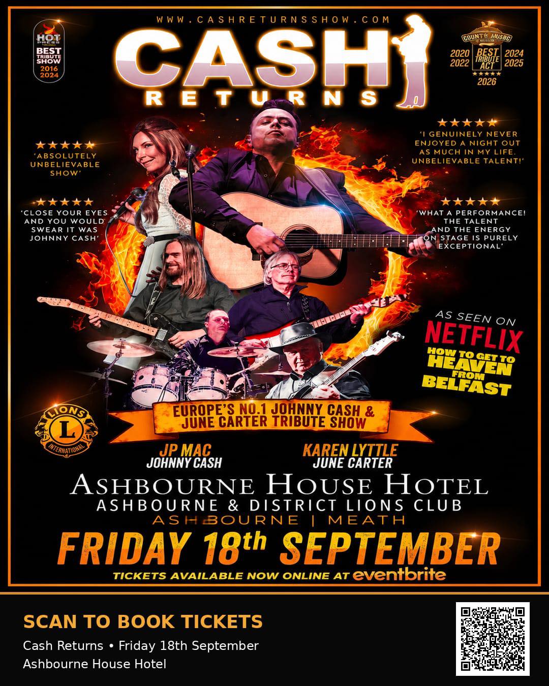 🎸🔥 CASH RETURNS – LIVE IN ASHBOURNE! 🔥🎸
Get ready for a brilliant night of live music as Cash Returns – Europe’s No.1 Johnny Cash & June Carter Tribute comes to the Ashbourne House Hotel!
🎤 Featuring JP Mac as Johnny Cash & Karen Lyttle as June Carter
📅 Friday 18th September
📍 Ashbourne House Hotel
🎟️ Tickets available now
Described as “the next best thing to Johnny Cash & June Carter”, this award-winning show brings the music, energy and atmosphere of the legendary pair to Ashbourne for one night only.
👉 Book here:
https://www.eventbrite.ie/e/cash-returns-tickets-1993852070215?aff=oddtdtcreator
📱 Or simply scan the QR code on the poster to book.
In aid of Ashbourne & District Lions Club.
🔥 Get your tickets and spread the word — this promises to be a great night!