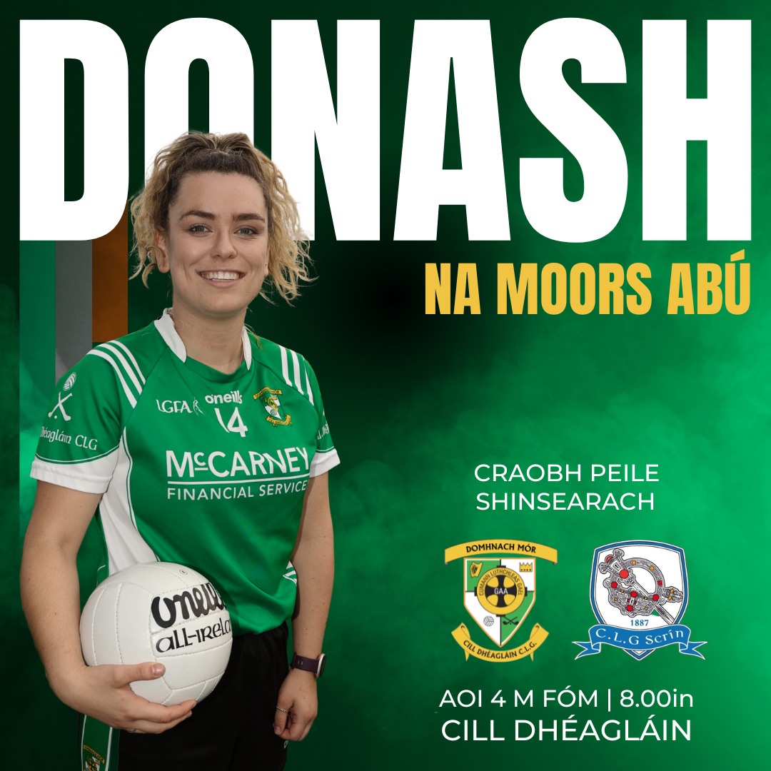 Home support really makes a differnece, and our girls need it tonight as they take on @skryne_gfc in the @meath_lgfa Senior Championship. Bígí linn chun tacú lenár gcailíní ó 8pm sa chlub.
www.donashgaa.com
THE MOORS - Mo Chlub | Do Chlub | Ár gClub! Proudly sponsored by McCarney Financial Services