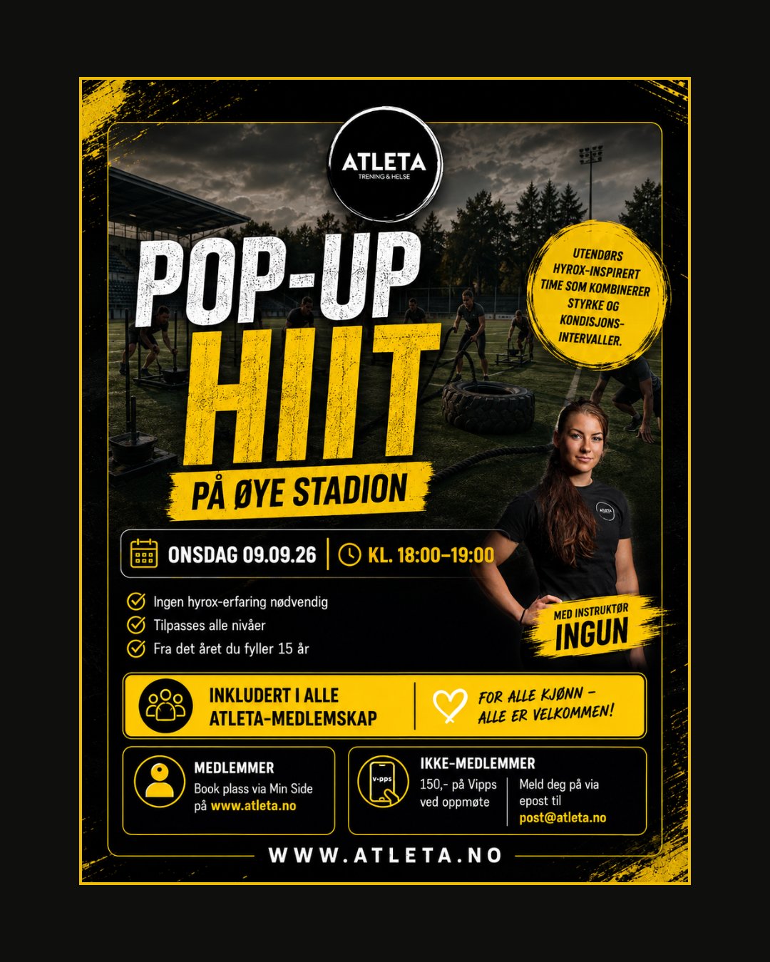 NYHET på Atleta; POP-UP HIIT på Øye Stadion! 💛🔥
Onsdag 9. september tar Ingun med seg treningen ut på stadion! Det blir en energisk og variert time med en kombinasjon av styrke og kondisjonsintervaller – inspirert av HYROX, men laget for at alle skal kunne være med.
Du trenger ingen HYROX-erfaring, og øvelsene kan tilpasses ulike nivåer. Dette handler ikke om å være raskest eller sterkest – men om en god treningsøkt, frisk luft, mestring og treningsglede sammen med andre. 🙌
👟 Alle kjønn er velkommen
💛 Fra det året du fyller 15 år
🏋️ Inkludert i alle våre medlemskap
Medlem? Book plass via Min Side på atleta.no.
Ikke medlem? Meld deg på på post@atleta.no. Pris 150 kr, betales med Vipps ved oppmøte.
📍 Øye Stadion
📅 Onsdag 09.09.26
⏰ 18:00–19:00
Bli med på den første POP-UP-timen med Ingun – kanskje dette blir din nye favorittmåte å trene på? 💛
#hiit #utendørstrening #styrketrening #surnadal #rindal #atletatreningssenter