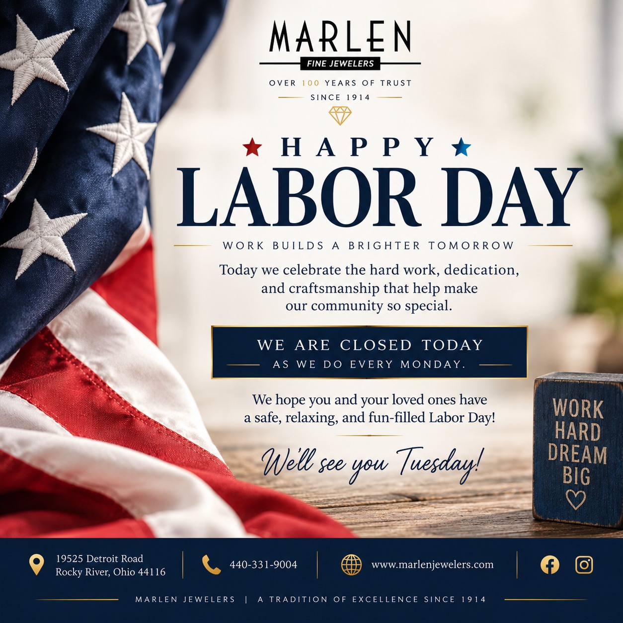 πΊπΈ Happy Labor Day from Marlen Jewelers! β¨
Today, we celebrate the hard work, dedication, and craftsmanship that help make our community so special. β€οΈπ€π
As always, Marlen Jewelers is closed on Mondays, so our team will be enjoying the holiday with family and friends. We wish all of you a safe, relaxing, and fun-filled Labor Day! βοΈπΊπΈ
π Weβll be back and ready to welcome you Tuesday. We look forward to seeing you!
π Marlen Jewelers
19525 Detroit Road, Rocky River, Ohio 44116
π 440-331-9004
π www.marlenjewelers.com
#MarlenJewelers #LaborDay #HappyLaborDay #LaborDayWeekend #RockyRiver #RockyRiverOhio #ClevelandOhio #ClevelandJeweler #ShopLocal #ShopLocalCleveland #SupportLocalBusiness #FamilyOwnedBusiness #FineJewelry #JewelryStore #NortheastOhio