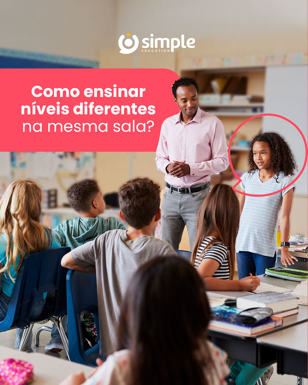 A diversidade de níveis dentro da sala de aula não precisa ser um obstáculo, ela pode se tornar uma grande oportunidade de aprendizado colaborativo. Confira algumas estratégias essenciais para equilibrar a sua turma e transformar a dinâmica das suas aulas! #SimpleEducation #VersoEducação #ProgramaBilínguedeAltaPerformance