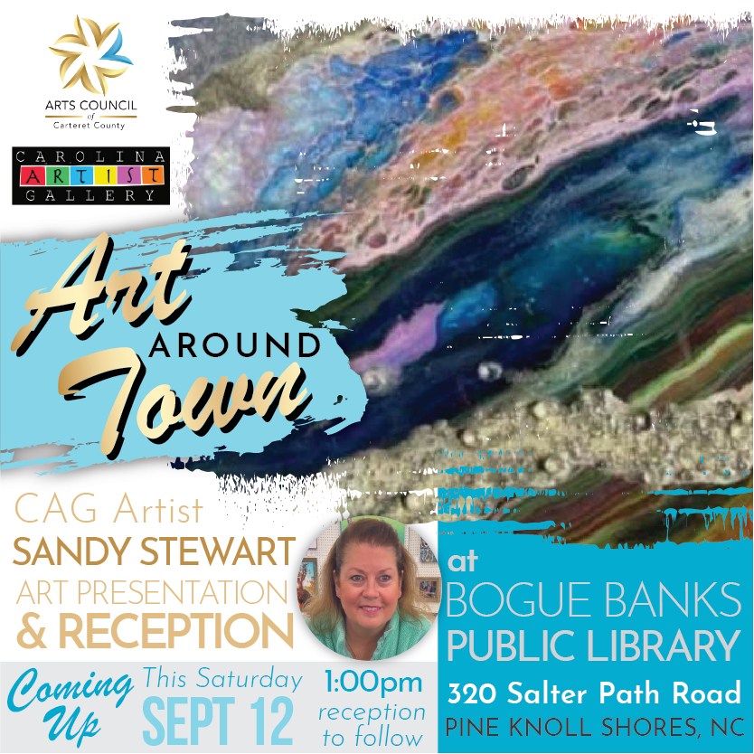 🖼️ Join CAG Artist Sandy Stewart this Saturday to hear about her adventures in art! She was captivated by the shimmering magic of resin art and dove into experimentation, developing an openness to new techniques 🎨 A reception will follow at Spoondrift.
👩🎨 Sandy Stewart is an abstract artist with a passion for exploring emotion, color, and movement through her work. Originally from Garland, Texas, she graduated from Texas Tech University with a degree in Journalism and Public Relations and a Business minor. Though she once considered a path in teaching, a bold shift in college led her toward creativity—and a surprising A in a once-feared art class.
The exhibition is sponsored by Friends of the Bogue Banks Public Library. The library is located at 320 Salter Path Road, Pine Knoll Shores, NC 28512. There is no charge and all are welcome!
Who: CAG Artist Sandy Stewart
What: Artist Presentation & Reception
When: Saturday, September 12th at 1:00pm
Where: Bogue Banks Public Library 320 Salter Path Road, Pine Knoll Shores
More info: ArtsCouncilCarteret.org/announcements
#artscouncil #artshow #carteretcountyarts #crystalcoast #pineknollshores