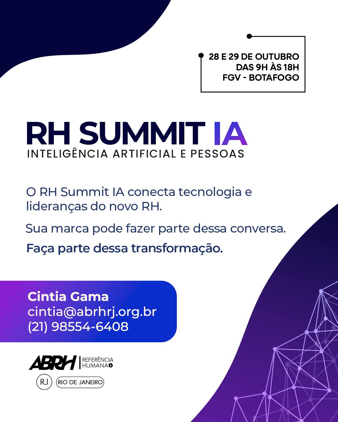 A inteligência artificial está redefinindo o futuro do trabalho — e as marcas que participam dessa conversa ganham espaço em um ambiente de inovação, conhecimento e relacionamento.
O RH Summit IA reúne lideranças, especialistas e profissionais que estão acompanhando de perto as transformações que impactam a gestão de pessoas, os negócios e a tecnologia.
Sua empresa pode fazer parte desse encontro, fortalecer sua presença junto ao mercado e se conectar com um público altamente qualificado.
Vamos construir essa conversa juntos?
Entre em contato e conheça as oportunidades de patrocínio.
📍 28 e 29 de outubro
📌 FGV Botafogo
#ABRHRJ #RHSummitIA #InteligênciaArtificial #RH #GestãoDePessoas
