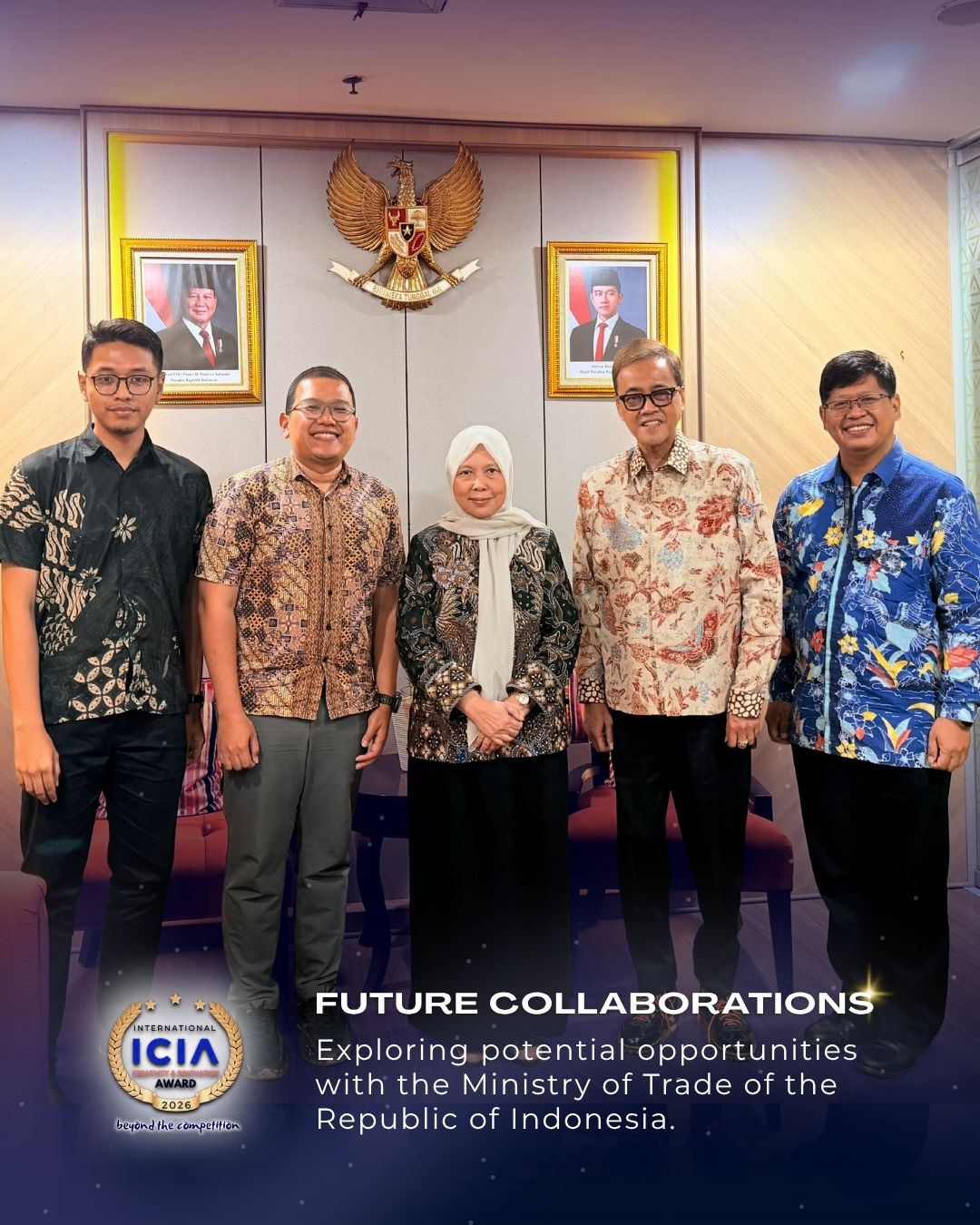Exploring Opportunities for Collaboration in Indonesia
The ICIA team had the opportunity to meet with the Ministry of Trade of the Republic of Indonesia to explore potential opportunities for collaboration in support of ICIA 2027.
The discussion was a meaningful opportunity to exchange perspectives and explore how creativity, innovation, entrepreneurship, and international collaboration can contribute to creating greater opportunities for young innovators and the wider innovation ecosystem.
As we continue the journey toward ICIA 2027 in Indonesia, we look forward to building meaningful connections with institutions and stakeholders who share our commitment to empowering the next generation.
🌏 Together, we explore. Together, we innovate.
#ICIA2027 #ICIAIndonesia #MinistryOfTrade #Indonesia #Innovation