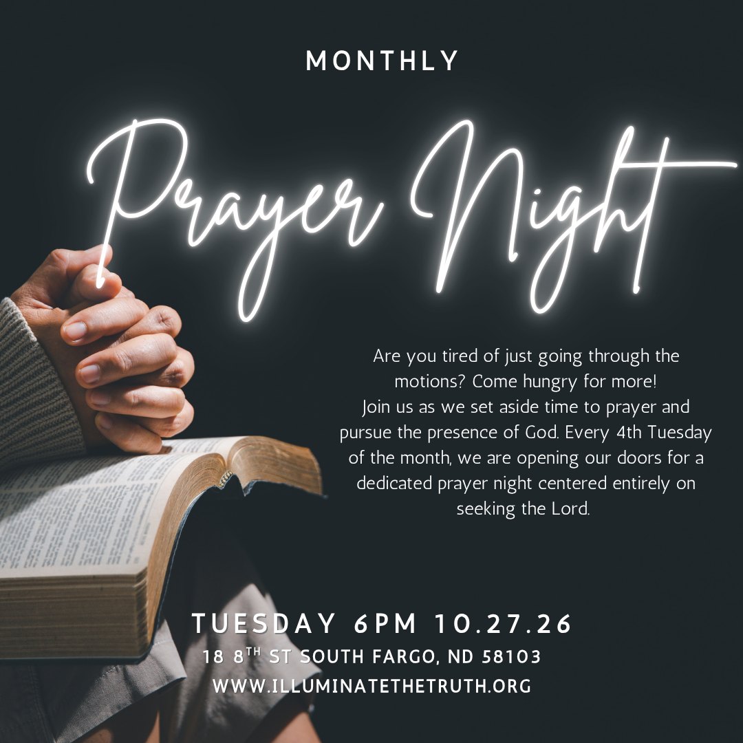 Join us Tuesday October 27th at 6pm as we set aside time to prayer and pursue the presence of God.
Every 4th Tuesday of the month, we are opening our doors for a dedicated prayer night centered entirely on seeking the Lord. We are stepping out in faith and expecting God to move in powerful ways. No matter what you are carrying, Jesus is in the business of restoring what is broken.
Disclaimer all ministry content, prayer ministry, Bible studies, and educational materials are provided for spiritual and educational purposes and are not medical, mental health, legal, or financial advice.