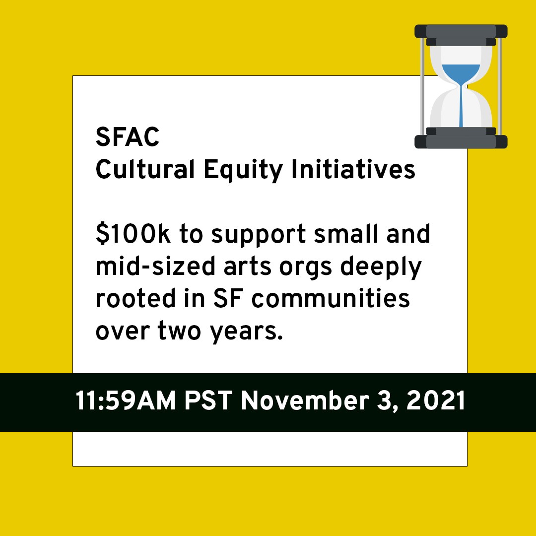NOVEMBER GRANTS
$100k
501(c)(3) or Fiscally Sponsored Orgs
⏳ Due 11/3/21 by 11:59 AM PT
The CEI grant program supports small and mid-sized arts organizations deeply rooted in San Francisco communities with core support grants up to $100,000 over two years.
@sf_arts_commission #unrestrictedfunds #novembergrants #artsorganizations #callforentries #deadline #grants #grantwriting #artprize #grantconsultant #grantpro #fundraising #development