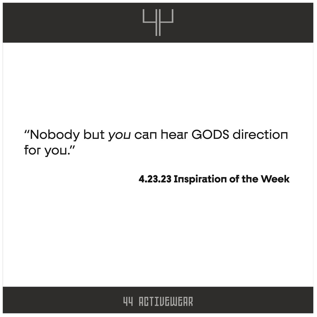 "Nobody but you can hear GODS direction for you."
#activewear #44 #44activewear #faith #clothing #active #fitness #mindfulness #protected #angelnumber #smallbusiness #wakeforest #wf #northcarolina #nc #inspiration