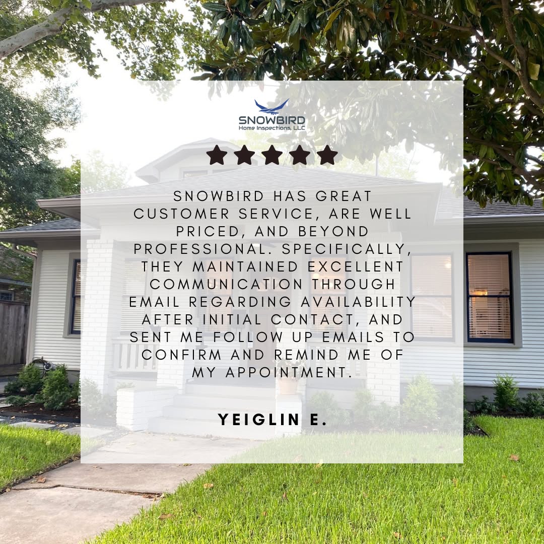 Thank you, Yeiglin, for your review! We enjoyed working with you on your Home Inspection!
"Snowbird has great customer service, are well priced, and beyond professional. Specifically, they maintained excellent communication through email regarding availability after initial contact, and sent me follow up emails to confirm and remind me of my appointment."