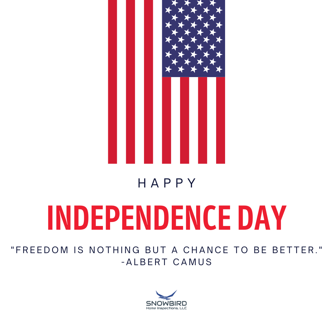 Happy Fourth of July from Snowbird Home Inspections