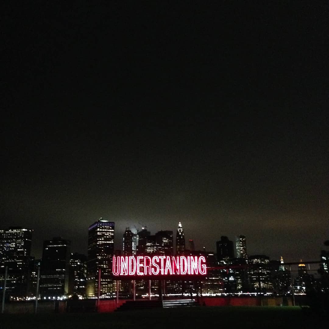 There's a lot more important things to life than what is before our eyes. But the question is: Do you have the insight and the guts to understand them? • "Understanding" by Martin Creed, 2016, Brooklyn, NY.