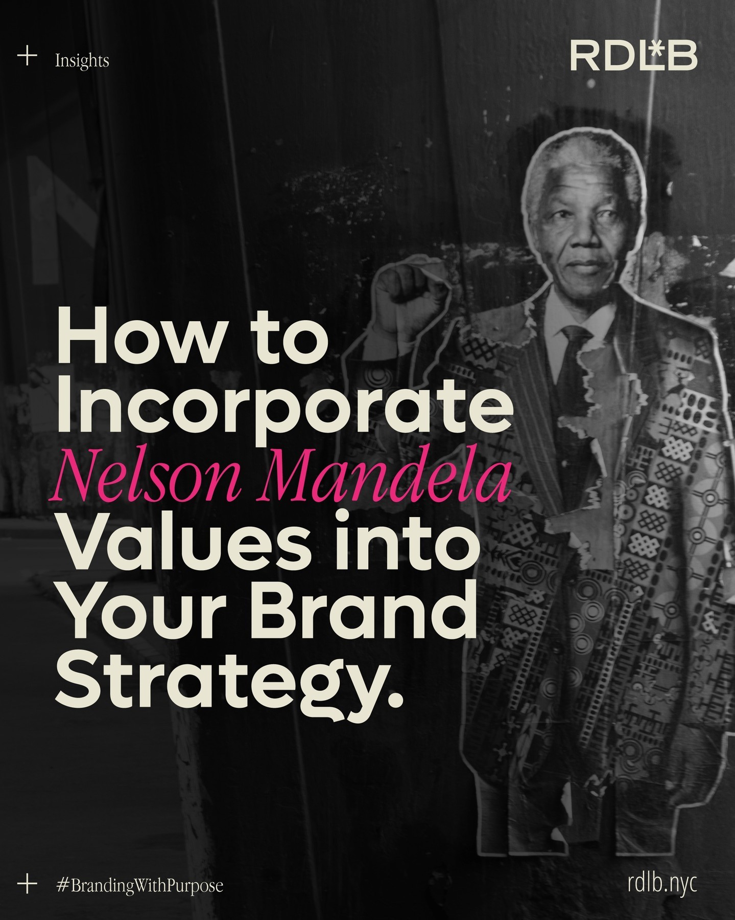 Inspiring brands to make a difference.
Nelson Mandela's legacy transcends political divides and serves as a universal call to action for all of us. His unwavering commitment to equality, justice, and compassion serves as an inspiration to individuals, organizations, and brands worldwide. By embracing these values, we can all contribute to creating a more just, equitable, and peaceful world.
Please read our blog post on how to connect your brand's values to social impact.
rdlb.nyc
#MandelaDay #Sustainability #WeBuildBrands #RDLB #PurposefulBranding #SocialImpactMarketing #BrandStorytelling #HistoryIcons