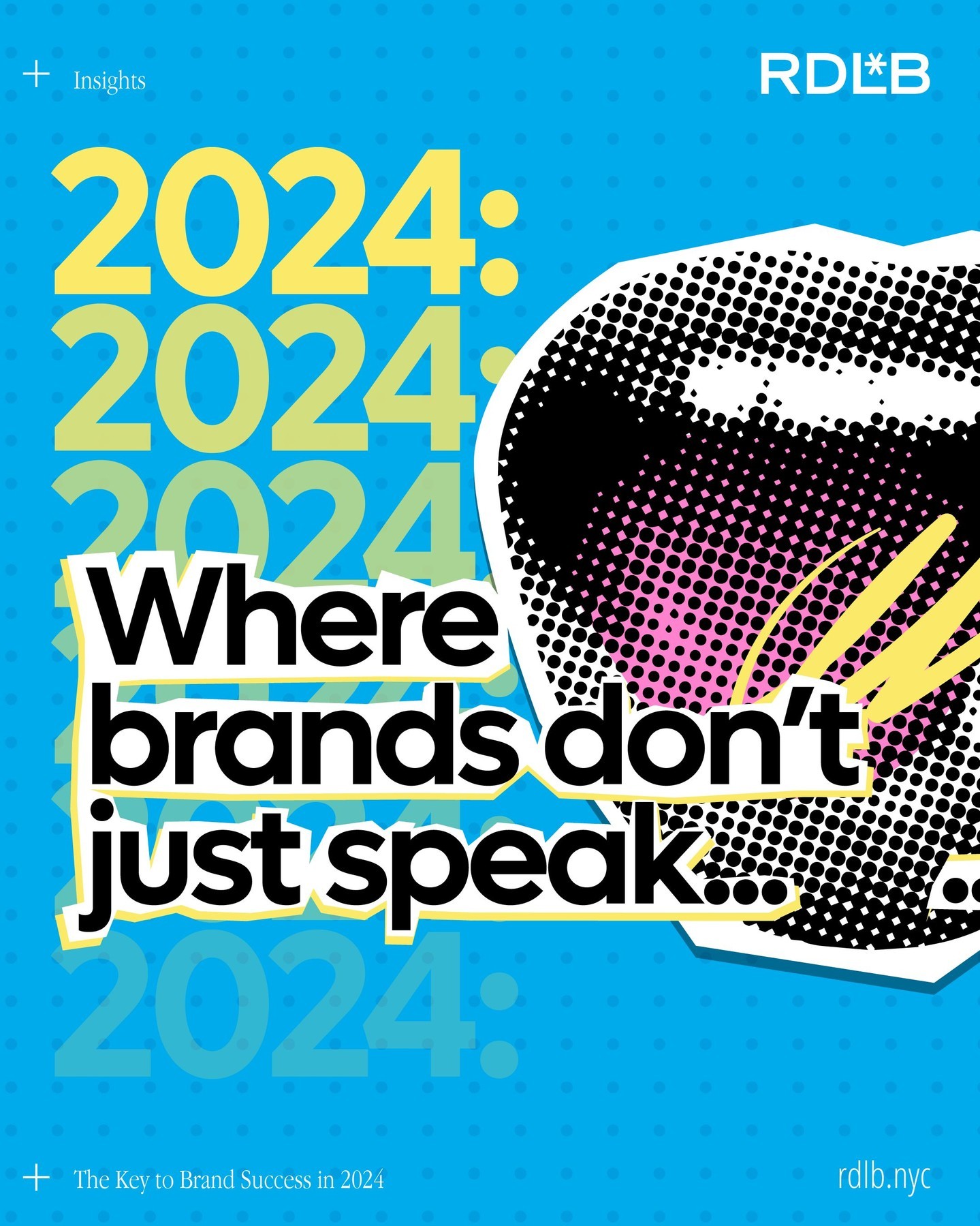 2024 is the year where the true power of a brand lies not in what it says, but in how well it listens. In a world that craves connection, the brands that stand out are those that tune into their audience's needs and evolve with them. Is your brand ready to embrace this shift and build deeper, more meaningful relationships?
Discover why social listening is a must for brands in 2024. In our latest INSIGHTS blog post, learn how top companies like Nike, Netflix, and LEGO use it to stay ahead, boost engagement, and grow brand loyalty.
rdlb.nyc
We build brands.
#SocialListening #BrandSuccess2024 #CustomerEngagement #DigitalStrategy #BrandReputation