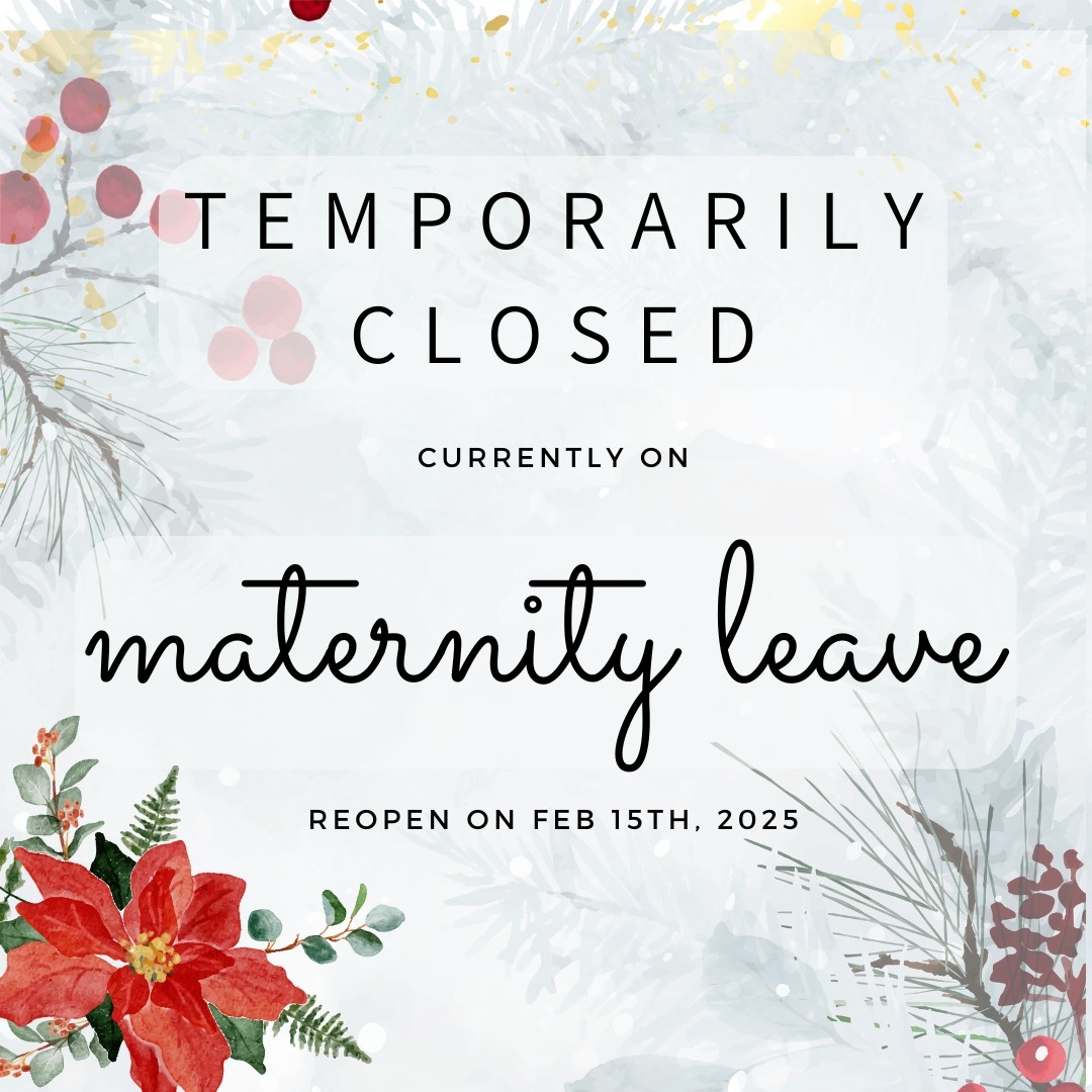The time has finally arrived where I really need to focus on my health as I prepare to bring a sweet baby this holiday season! I will be temporarily closed starting today and if everything goes as plan, I hope to return by Feb 15th! Thank you for your understanding and happy holidays! 🥰