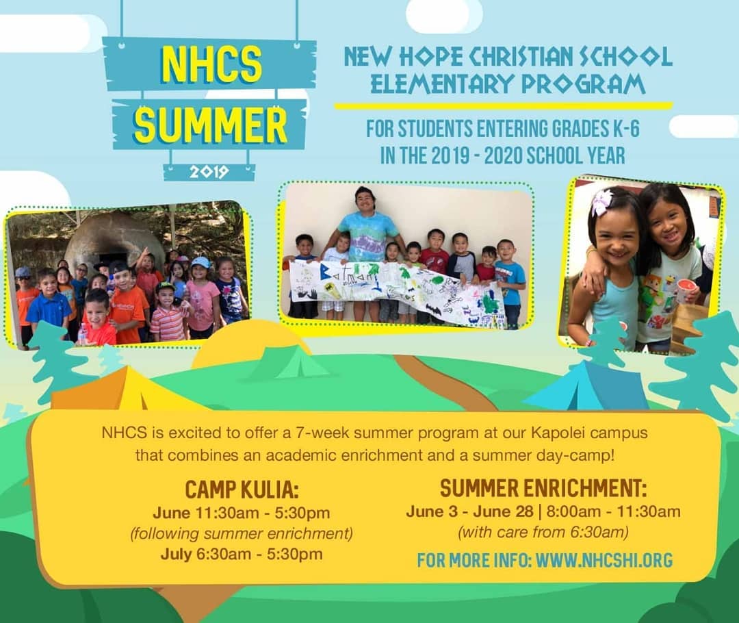This summer NHCS will be partnering with Camp Kulia to bring a fun filled summer camp to the students of NHCS. The goal of Camp Kulia is to provide a unique environment where children are inspired to grow in their faith in Christ through daily devotions, team building, hands-on activities, weekly excursions, and much more. Please visit our website at nhcshi.org for more information.
