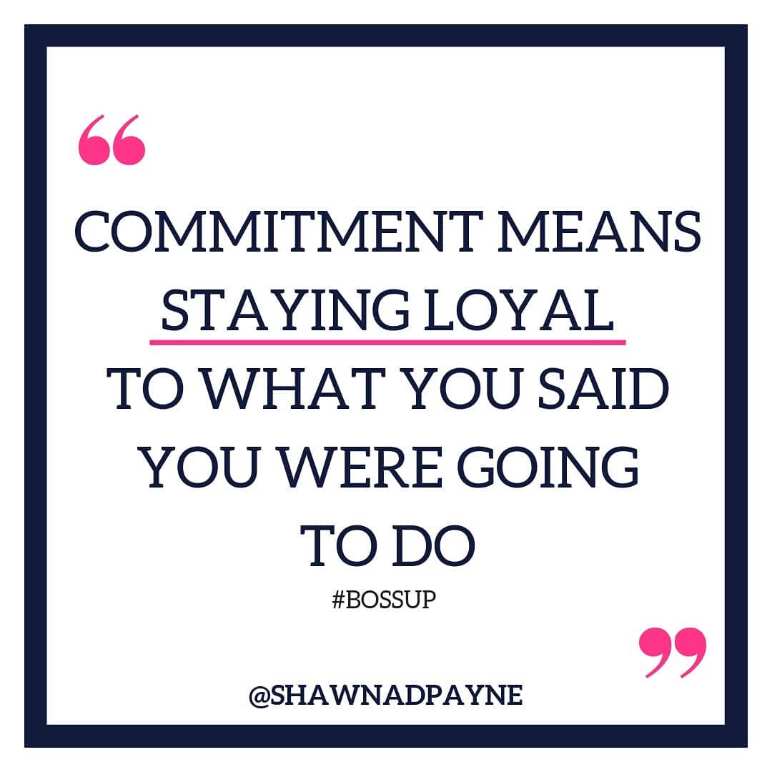 It's easy to say you are going to do something when you are all excited and in the mood. You are going to start a business... you are going to quit your job... you are going to go to the gym... you are going to eat better. â â â â â â â â â
â â â â â â â â â
But, what happens when that excitement wears off and you're not in the mood anymore?
â â â â â â â â â
Think about your life, business, health, career and relationships? When you're not excited about them anymore, what do you do? Do you move on to the next? Or, do you commit to following through so you can see the fruits of your labor come to fruition?
â â â â â â â â â
Commitment is something that you have to continue to work on everyððœ single ððœday! Just do what you say you are going to do.
â â â â â â â â â
If you need a little push, remind yourself WHY you are doing what you are doing. Is it the freedom? The money? The impact? Remind yourself of what your life could look like if you just stayed committed. â â â â â â â â â
â â â â â â â â â
What are you committing to this month? Share in the comments below. ððœ
.
.
.
.
.
.
.
.
.
#ShawnaDPayne #careeradvice #femaleceo #nomore9to5 #womanonamission #coachingforwomen #businesscoachingforwomen #employeetoentrepreneur #sixfigurecoach #calledtocoach #womanpower #chasingdreams #myownboss #shemeansbusiness #buildyourbrand #bossladymindset #ceomindset #stepstosuccess #businesschick #buildyourownbusiness #financialfreedom #ladyboss #beyourownboss #womeninbiz #chaseyourdreams #bossup #womenwhowork #womenhelpingwomen #ambitiouswomen #sidehustlers