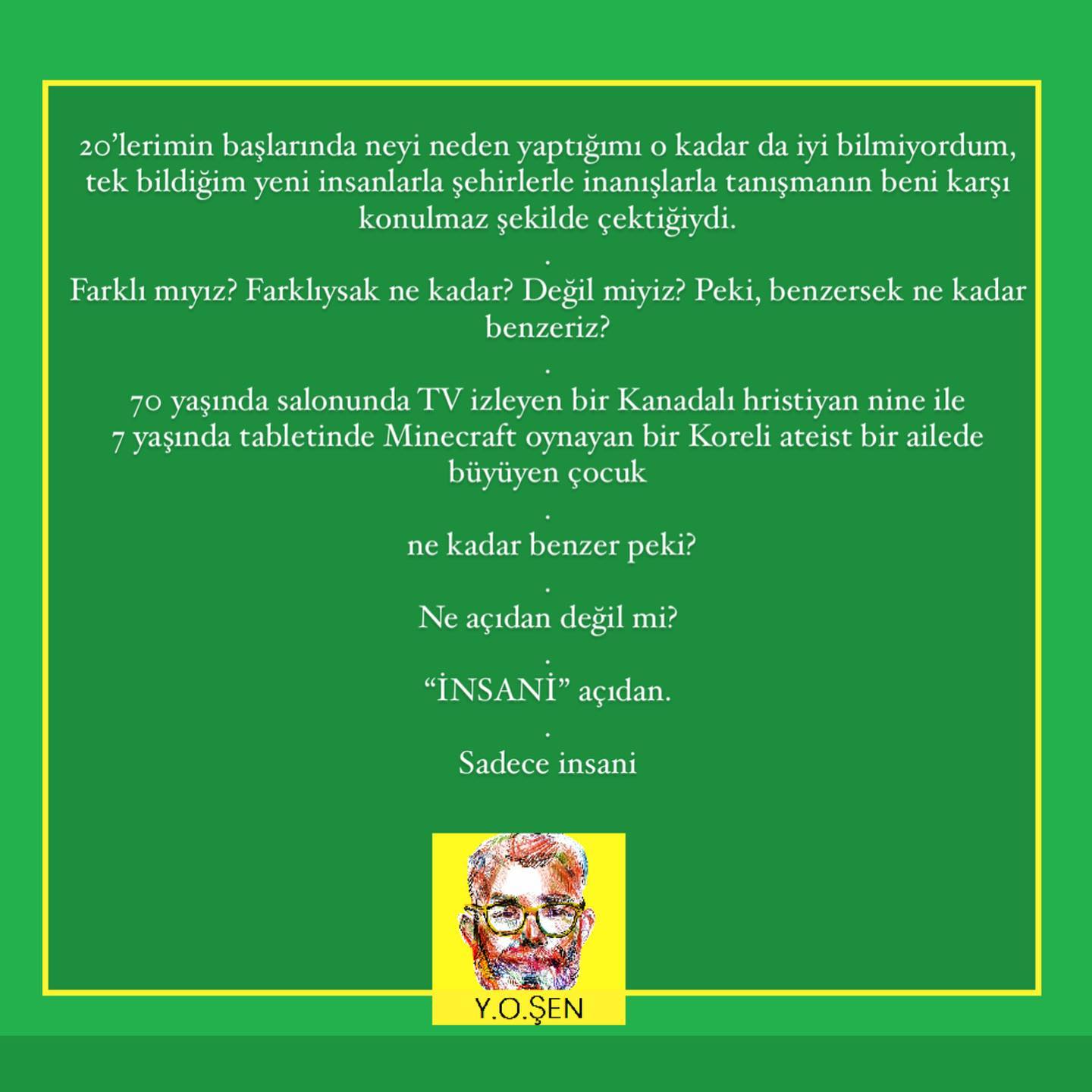 .
Kendinize yakın günler 🍀