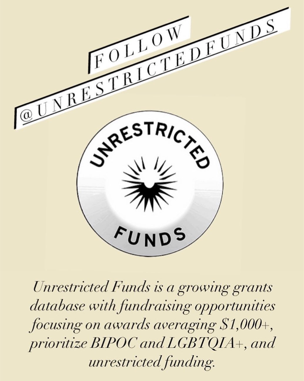 FOLLOW @unrestrictedfunds
A growing database with fundraising opportunities focusing on awards averaging $1,000+, prioritize BIPOC and LGBTQIA+, and unrestricted funding.
Need help writing grants? You can hire us for consultation, project development, and grant writing. DM @unrestrictedfunds or email us at unrestrictedfunds@gmail.com with questions.
#unrestrictedfunds #artsorganizations #sanfrancisco #callforentries #deadline #grants #grantwriting #artprize #grantconsultant #grantpro #fundraising #development