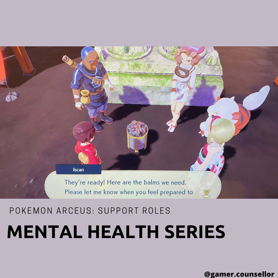 I have been enjoying Pokémon Legend Arceus a lot and it has been fun enjoying the story, lore and mechanics of the new game.
The first mental health moment for this series is different support roles in the game. In the game, I play as a time/ space traveler who are apparently good at interacting with Pokémon where the other human were still learning to be comfortable living alongside with Pokémon. Without spoiling the story, the characters needed to work together, bringing different skills together to overcome the challenges found in game.
Too often I’ve met with clients who thought they have to bear and face challenges by themselves, unfortunately, it was true due to their living experiences in the past. It takes a lot of work and time for clients to start healthy help seeking behaviors and to find the appropriate people in their life.
I hope this post could reach out to people who are trying to face challenges by themselves so that they could start seeking out support from people who they trust- be it a close friend, adult, family, helplines or any qualified/ certified mental health professionals. Just like the characters in Pokémon Arceus where they come together as a group and learn to trust and work with each other.
This is also a reminder to myself of course, that I don’t work alone as well, at work or my personal life.
What are you skillful in? Who are in your social support circle?
Follow @gamer.counsellor for more posts on the journey of life from the lens of a counsellor, Christian, psych graduate and a #gamer.
#gamercounsellor #pokemon #pokémon #pokemonlegendsarceus #pokemonarceus #nintendo #nintendoswitch #support #socialsupport #mentalhealth #mentalhealthnz #wellbeing #wellbeingnz #geek #geektherapy #videogame #videogames