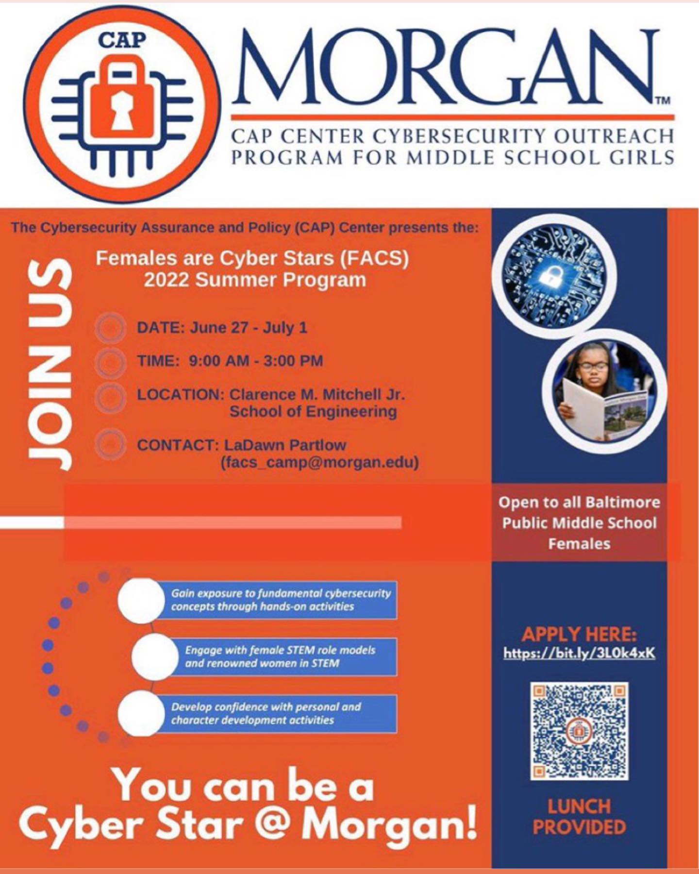 Calling all Baltimore area middle school girls! Morgan State University is hosting a cyber filled week of interactive cyber activities, personal development and engaging session with successful women in STEM.
When: June 27th - July 1st | 9AM-3PM
Where: Morgan State University, Clarence M. Mitchell Jr. School of Engineering
Cost: FREE (Registration Deadline is May 21st) and Lunch is provided
Register at: https://bit.ly/3L0k4xK