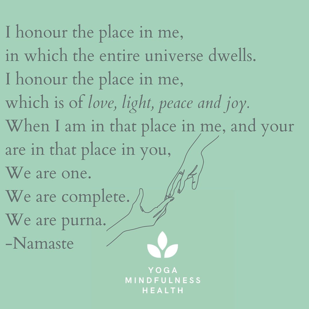 I honour the place in me,
in which the enitre universe dwells.
I honour the place in me,
which is of love, light, peace and joy.
When you are in that place in you, and I'm in that place in me.
We are one.
We are complete.
We are Purna.
#yoga#yogapractice#yogaclass#namaste#freeonlineyoga#freeyoga#quote#selflove#gratitude#meditation#mindfulness#healing#love#light#peace#joy#affirmation