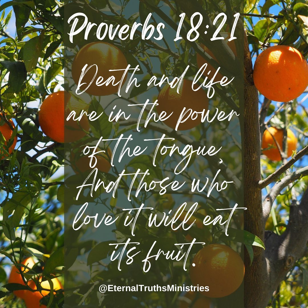 What fruit are you eating? Are they the words you spoke yesterday, last week, or last month? Be careful what you say, because it lays the foundation for your future! #encouragement #positivespeaking #seeingthepowerofyourwords #Scripture