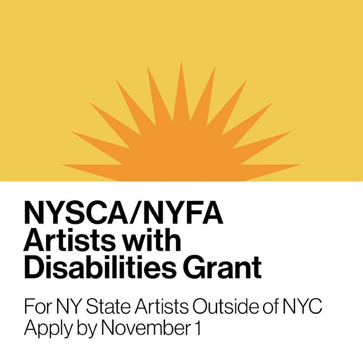 Repost from @nyfacurrent
•
We're accepting applications for the NYSCA/NYFA Artists with Disabilities Grant through Tuesday, November 1, 2022 at 5:00 PM EDT. Apply soon!
The program, supported by @nyscouncilonthearts and administered by NYFA, will distribute cash grants of $1,000 to artists with a disability who have experienced financial hardship due to the COVID-19 crisis to cover art related expenses.
It is open to visual, media, music, performing, literary, and multidisciplinary artists who live in New York State outside of the five boroughs of NYC.
🔗 Visit our link in bio for details!